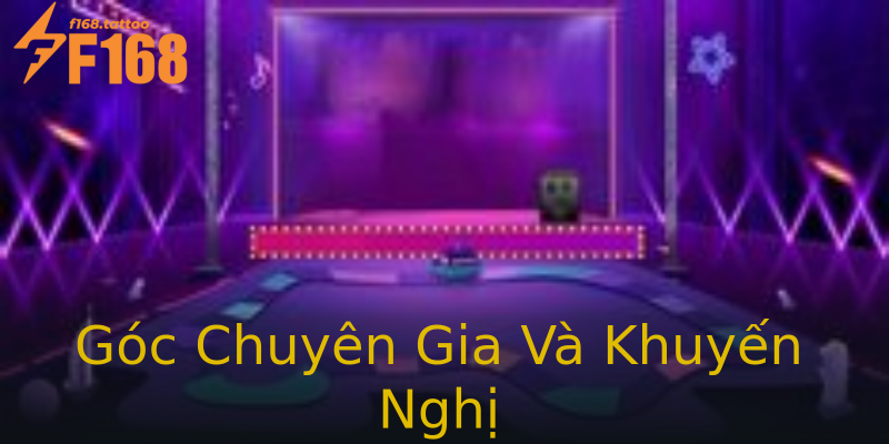 Góc Chuyên Gia Và Khuyến Nghị Góc Chuyên Gia Và Khuyến Nghị