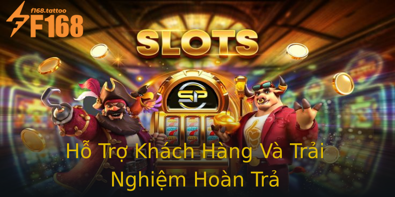 Hỗ Trợ Khách Hàng Và Trải Nghiệm Hoàn Trả Hỗ Trợ Khách Hàng Và Trải Nghiệm Hoàn Trả