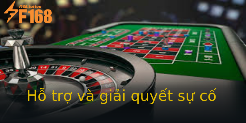 Hỗ trợ và giải quyết sự cố Hỗ trợ và giải quyết sự cố