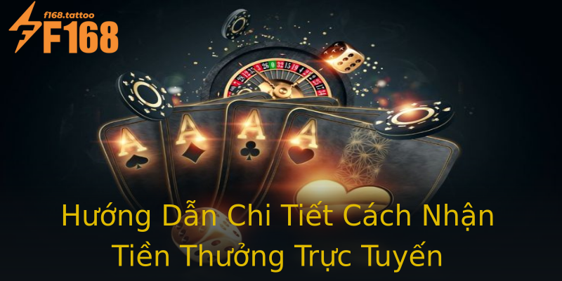 Hướng Dẫn Chi Tiết Cách Nhận Tiền Thưởng Trực Tuyến Hướng Dẫn Chi Tiết Cách Nhận Tiền Thưởng Trực Tuyến