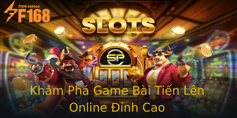 Khám Phá Game Bài Tiến Lên Online Đỉnh Cao Khám Phá Game Bài Tiến Lên Online Đỉnh Cao