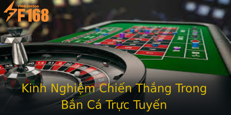 Kinh Nghiệm Chiến Thắng Trong Bắn Cá Trực Tuyến Kinh Nghiệm Chiến Thắng Trong Bắn Cá Trực Tuyến