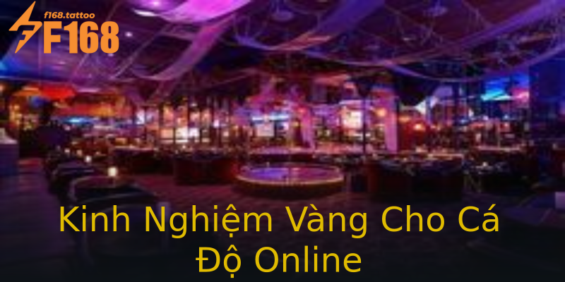Kinh Nghiệm Vàng Cho Cá Độ Online Kinh Nghiệm Vàng Cho Cá Độ Online