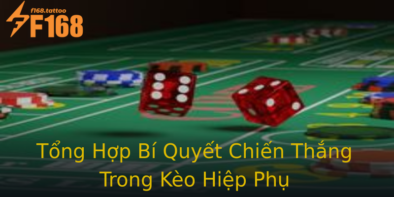 Tổng Hợp Bí Quyết Chiến Thắng Trong Kèo Hiệp Phụ Tổng Hợp Bí Quyết Chiến Thắng Trong Kèo Hiệp Phụ